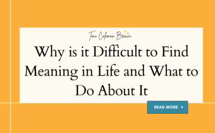 Find Meaning in Life