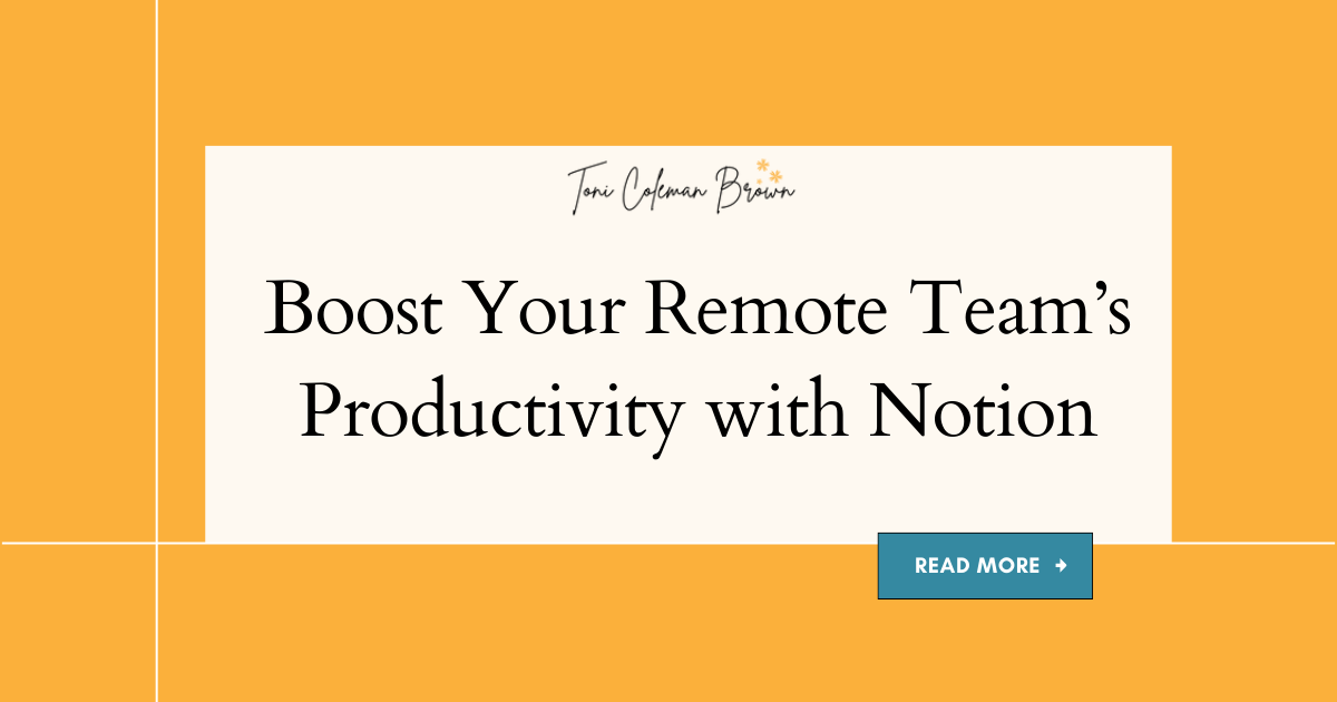 Boost Your Remote Team’s Productivity with Notion