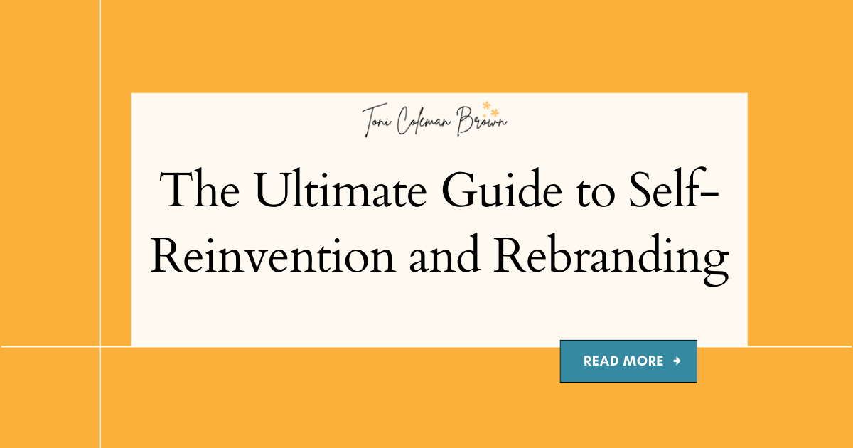 The Ultimate Guide to Self-Reinvention and Rebranding