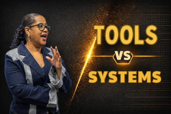 Tools vs Systems: Why Most Entrepreneurs Are Using Technology the Wrong Way